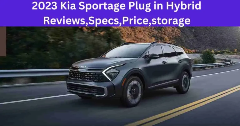 2023 Kia Sportage Plug in Hybrid Reviews,Specs,Price,storage
