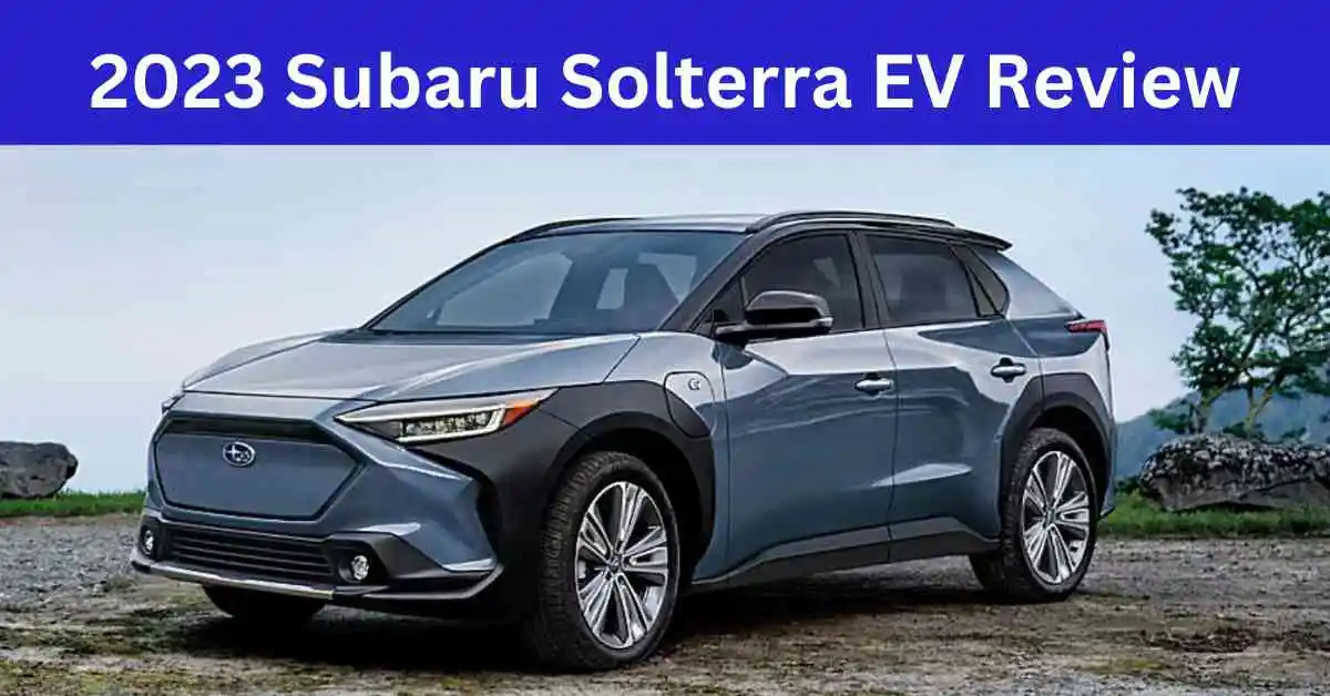 2023 Subaru Solterra EV Review
