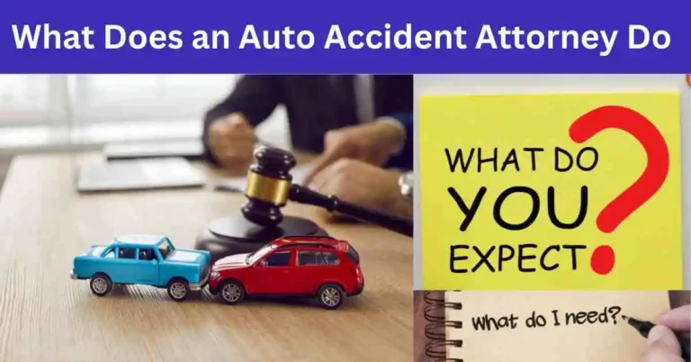 What Does an Auto Accident Attorney Do