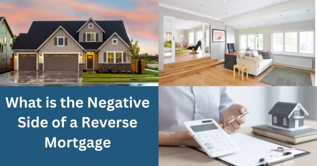 What is the Negative Side of a Reverse Mortgage