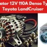 Alternator 12V 110A Denso Type for Toyota LandCruiser