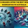 Which Brands Offer the Best New Car Warranties in Australia? 2025