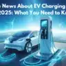 All the News About EV Charging in the US: What You Need to Know